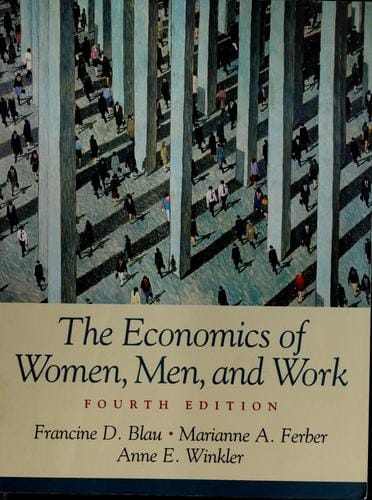 The economics of women, men, and work