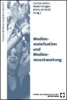 Mediensozialisation und Medienverantwortung
