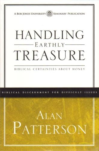 Handling Earthly Treasure