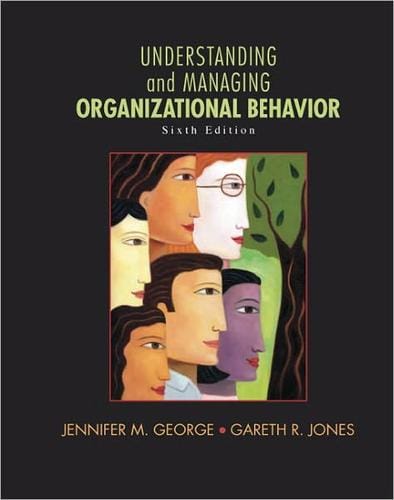 Understanding and Managing Organizational Behavior