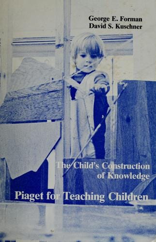 The child's construction of knowledge