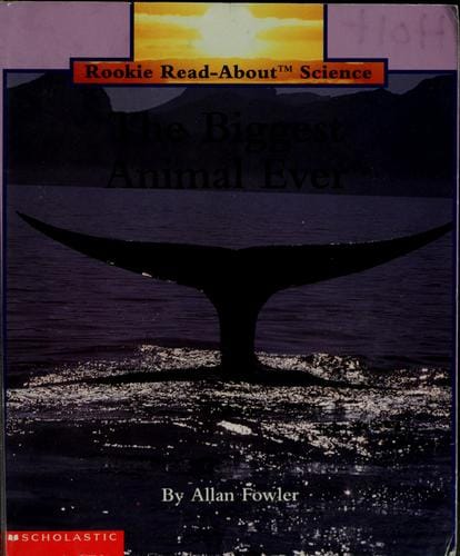 The biggest animal ever