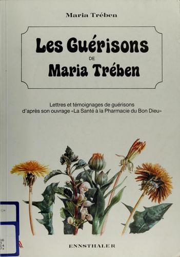 Les guérisons de Maria Treben