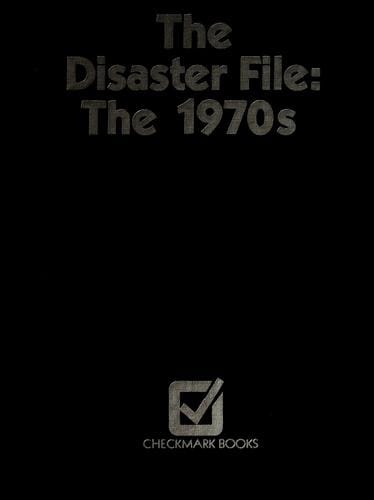 The Disaster file, the 1970's