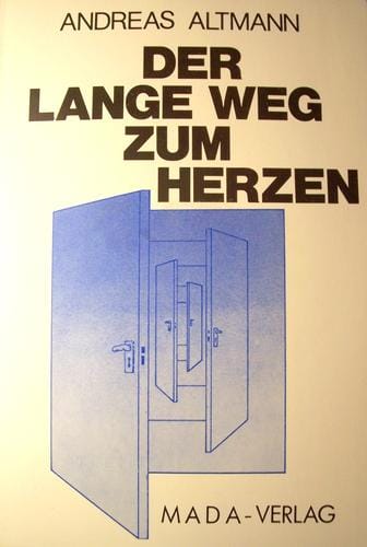 DER LANGE WEG ZUM HERZEN
