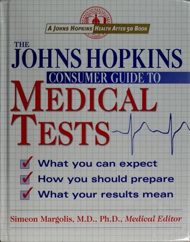 The Johns Hopkins consumer guide to medical tests