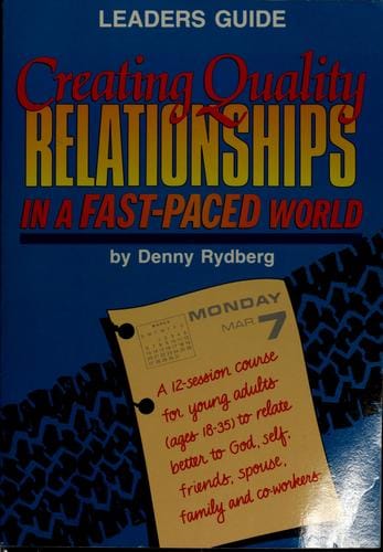 Creating quality relationships in a fast-paced world