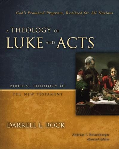 A Theology of Luke & Acts