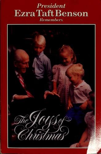 President Ezra Taft Benson remembers the joys of Christmas