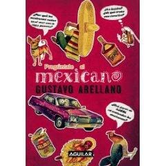 Pregúntale al mexicano
