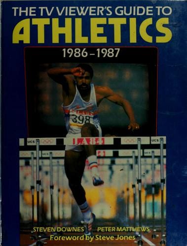 The TV viewer's guide to athletics 1986-1987