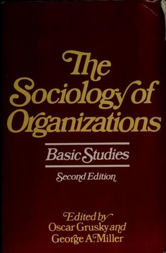 The sociology of organizations