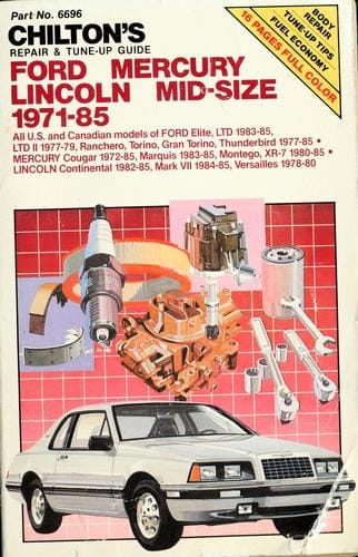 Chilton's repair & tune-up guide, Ford, Mercury, Lincoln mid-size, 1971-85