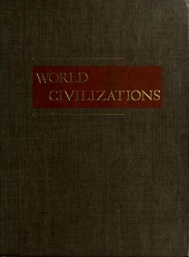 World civilizations, their history and their culture