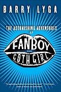 Astonishing Adventures of Fanboy and Goth Girl