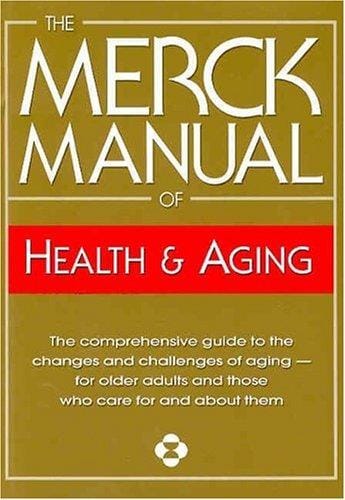 The Merck manual of health & aging