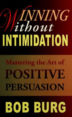 Winning without intimidation