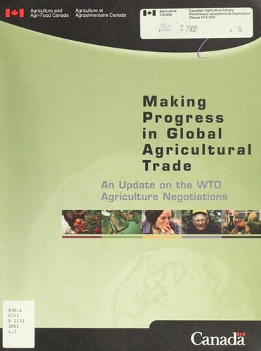 Making Progress in Global Agricultural Trade : an update on the WTO Agriculture Negotiations