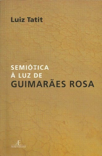 Semiótica à Luz de Guimarães Rosa