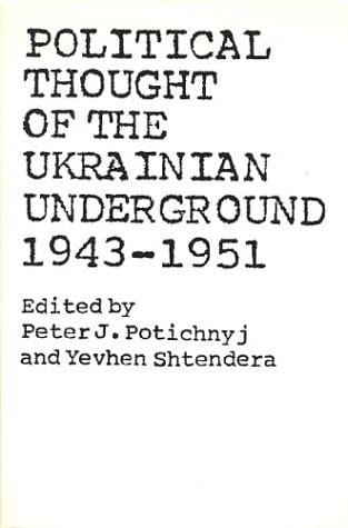 Political thought of the Ukrainian underground, 1943-1951