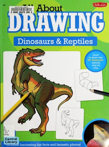 All about drawing dinosaurs & reptiles