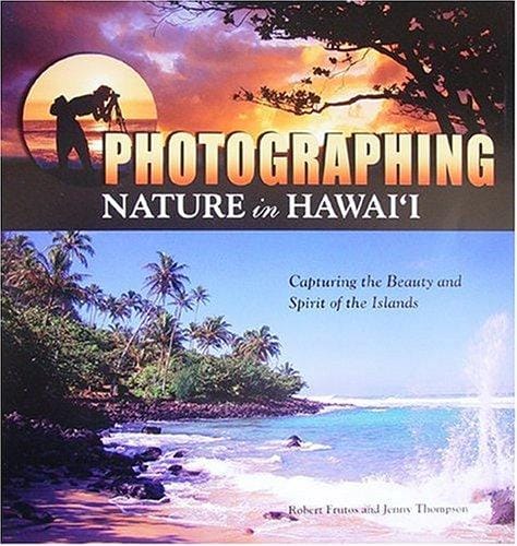 Photographing Nature in Hawaii