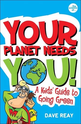 Your Planet Needs You