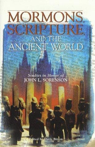 Mormons, scripture, and the ancient world