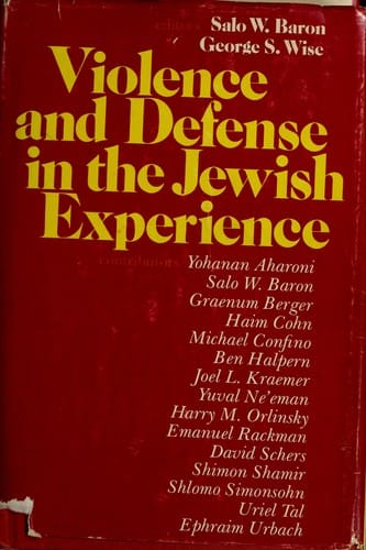 Violence and defense in the Jewish experience
