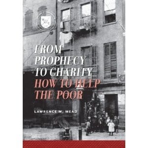 From Prophecy to Charity: How to Help the Poor 