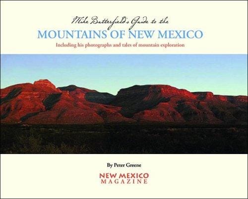 Mike Butterfield's Guide to the Mountains of New Mexico
