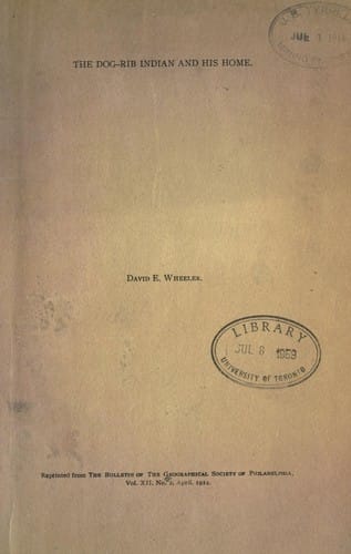 The Dog-Rib Indian and his home