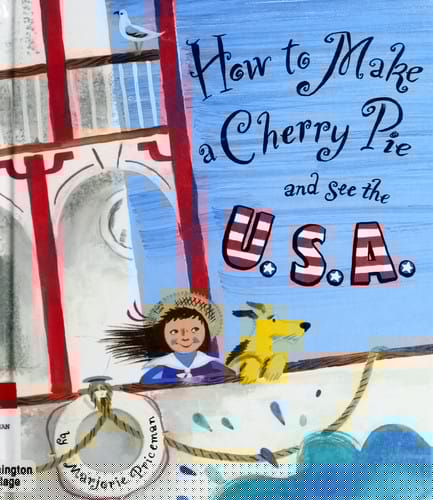 How to make a cherry pie and see the U.S.A