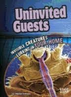 Uninvited guests