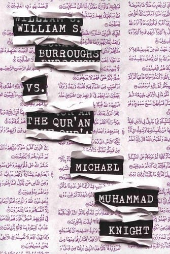 William S. Burroughs vs. The Qur'an