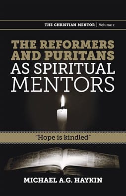 The reformers and Puritans as spiritual mentors