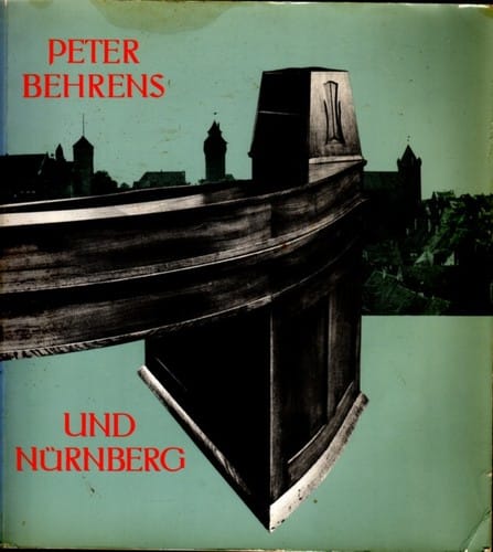 Peter Behrens und Nürnberg