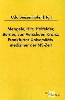 Mengele, Hirt, Holfelder, Berner, von Verschuer, Kranz