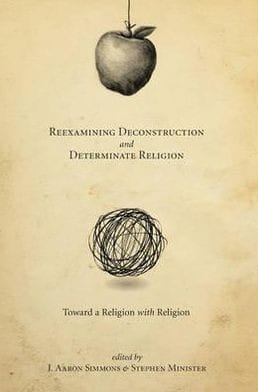 Reexamining deconstruction and determinate religion