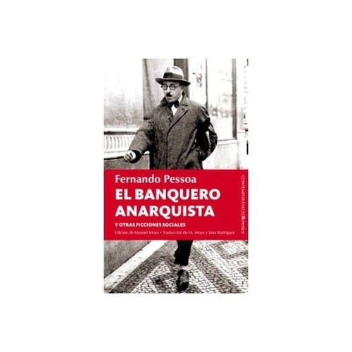 El banquero anarquista y otras ficciones sociales