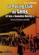Le Racing Club de Lens et les « Gueules Noires »