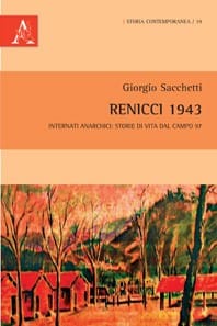 Renicci 1943.  Internati anarchici