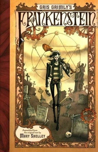 Gris Grimly's Frankenstein, or, The modern Prometheus
