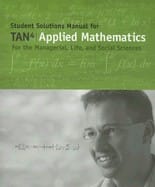 Applied Mathematics for the Managerial, Life, and Social Sciences, Student Solutions Manual / 5th Edition