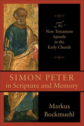 Simon Peter in Scripture and memory