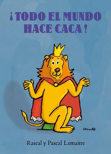 ¡Todo el mundo hace caca!