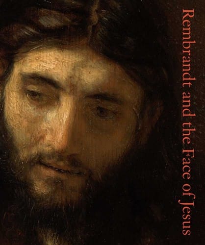 Rembrandt and the face of Jesus