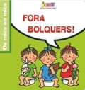 Fora bolquers!