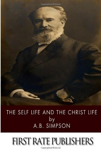 The Self Life and the Christ Life