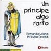Un príncipe algo rarito